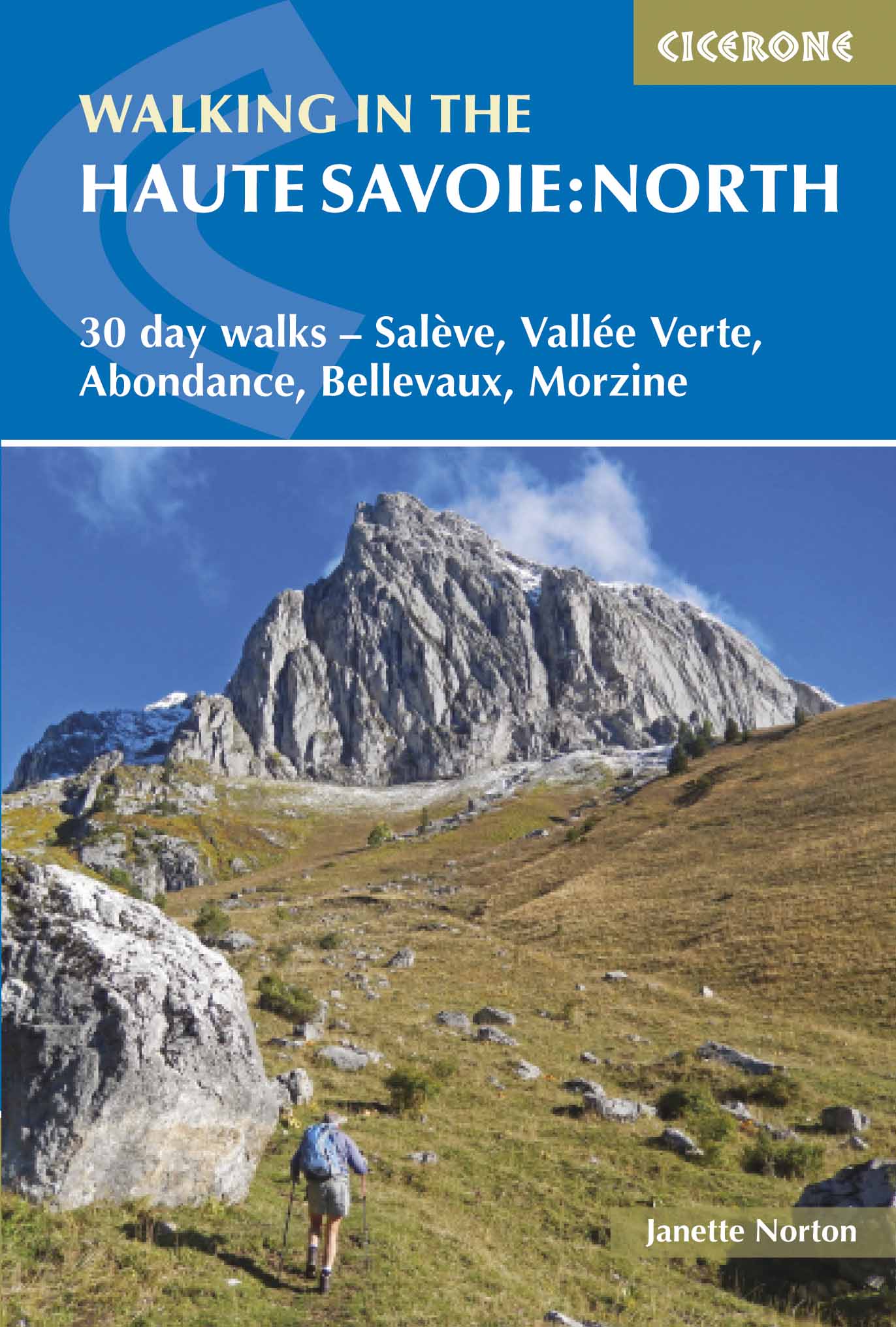 Guide de randonnées (en anglais) - Haute Savoie North : 30 day walks - Salève, Vallée Verte, Abondance, Bellevaux, Morzine   Cicerone