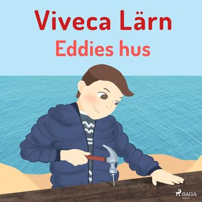 Eddies hus - Böckerne om Eddie 4 (oförkortat) - Viveca Lärn, Audio, 9788711687161