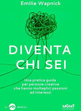 Emilie Wapnick - Diventa chi sei. Una pratica guida per persone creative che hanno molteplici passioni e interessi - Preis vom 13.10.2026 19:28:25 h
