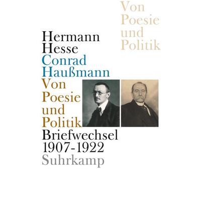 Von Poesie und Politik, Gebundene Ausgabe von Hermann Hesse,Conrad Haussmann, Suhrkamp
