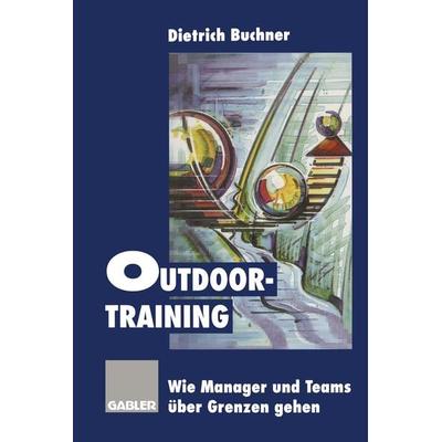 Outdoor-Training, Taschenbuch von , Betriebswirtschaftlicher Verlag Gabler, 978-3-322-82720-3