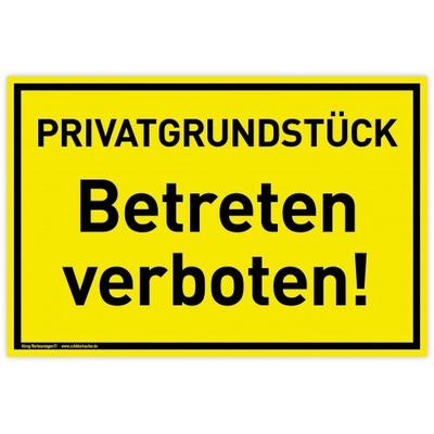 Schild Privatgrundstück | PVC 30 x 20 cm | Betreten verboten | gelb | PVC-Schild mit UV-Schutz | Befahren verboten Privat | Dreifke®