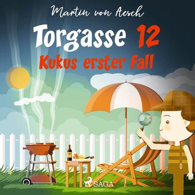 Torgasse 12 - Kukus erster Fall - Martin Aesch, Audio, 9788711957554