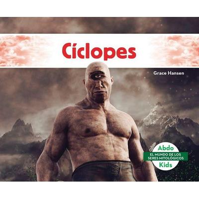 Ciclopes, Gebundene Ausgabe von Grace Hansen, ABDO Publishing Company