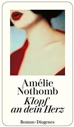Amélie Nothomb - Klopf an dein Herz - Preis vom 04.10.2026 03:51:26 h