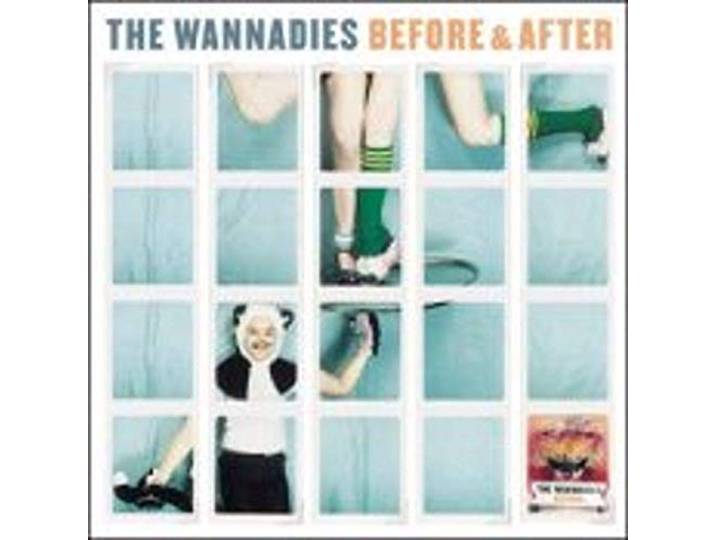 Wannadies - Before & After