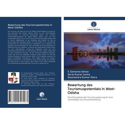 Bewertung des Tourismuspotentials in West-Odisha, Taschenbuch von S. Samanta Sahoo,Sarat Kumar Lenka,Soumendra Kumar Patra, Verlag Unser Wissen,