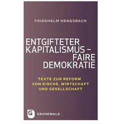 Entgifteter Kapitalismus - faire Demokratie, Fachbücher von Friedhelm Hengsbach
