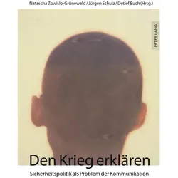 Den Krieg erklären, Fachbücher von Natascha Zowislo-Grünewald, Detlef Buch, Jürgen Schulz