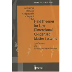 Field Theories for Low-Dimensional Condensed Matter Systems, Fachbücher von Pasquale Sodano, Valerio Tognetti, Arturo Tagliacozzo, Giuseppe Morandi