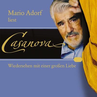 Casanova: Wiedersehen mit einer großen Liebe - Giovanni Giacomo Casanova, Audio, 9783784492339