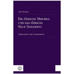 Die jüdische Mischna und das jüdische Neue Testament, Fachbücher von Jacob Thiessen