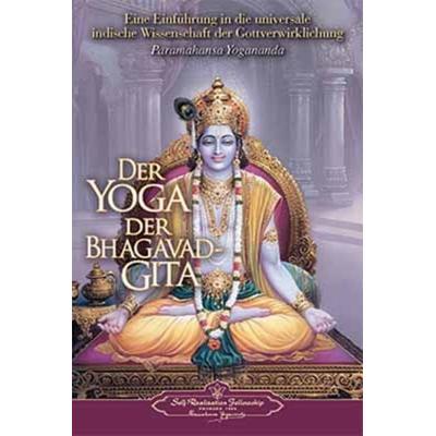Der Yoga der Bhagavad Gita, Taschenbuch von Paramahansa Yogananda, Self-realization Fellowship, 978-0-87612-034-7