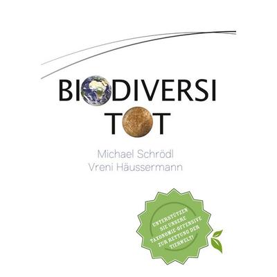 BiodiversiTOT - Die globale Artenvielfalt jetzt entdecken, erforschen und erhalten, Taschenbuch von Vreni Häussermann,Michael Schrödl, BoD – Books on