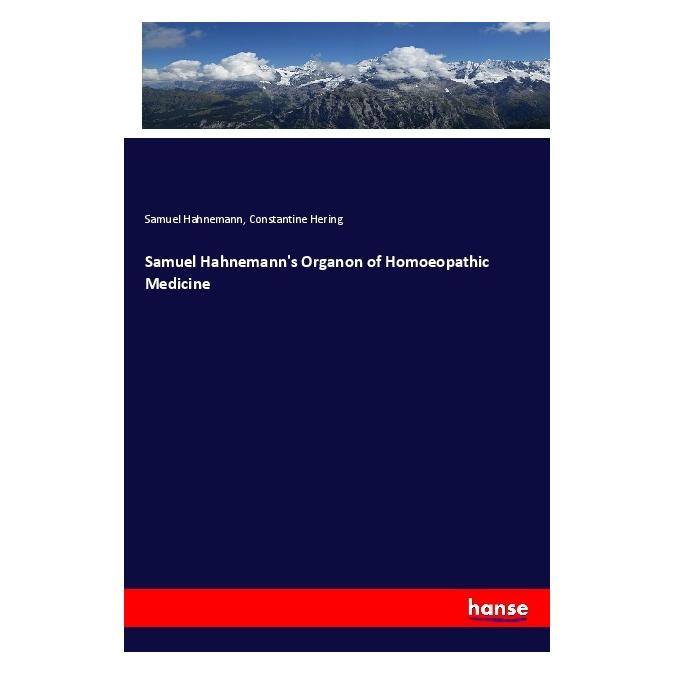 Hansebooks Samuel Hahnemann's Organon of Homoeopathic Medicine (Deutsch, Softcover, Constantine Hering, Samuel Hahnemann) (56068313)