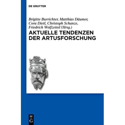 Aktuelle Tendenzen der Artusforschung, Gebundene Ausgabe von , De Gruyter, 978-3-11-031070-2