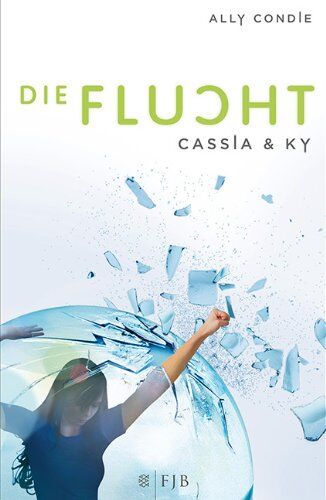 Ally Condie - Cassia & Ky - Die Flucht: Band 2 - Preis vom 10.10.2026 11:48:34 h