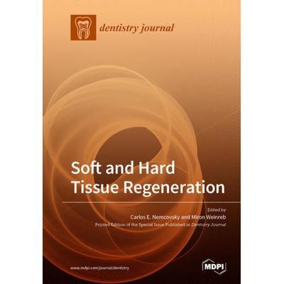 Soft and Hard Tissue Regeneration, Taschenbuch von , Mdpi, 978-3-03928-304-0