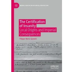 The Certification of Insanity, Fachbücher von Filippo Maria Sposini