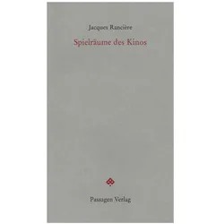 Spielräume des Kinos, Fachbücher von Jacques Rancière