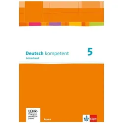 Dt kompetent 5 BY Gym HfdU, Schulbücher