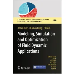 Modeling, Simulation and Optimization of Fluid Dynamic Applications, Fachbücher von Armin Iske, Thomas Rung