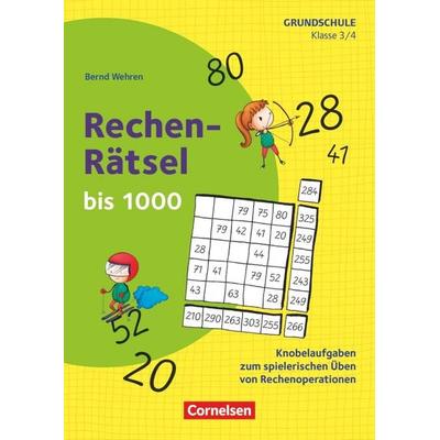 Rätseln und Üben in der Grundschule - Mathematik - Klasse 3/4, Taschenbuch von Bernd Wehren, Cornelsen Pädagogik, 978-3-589-16639-8