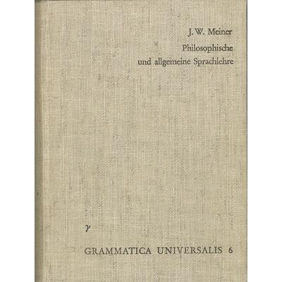 Versuch einer an der menschlichen Sprache abgebildeten Vernunftlehre oder philosophische und allgemeine Sprachlehre, Gebundene Ausgabe von Johann