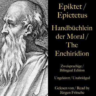 Epiktet / Epictetus: Handbüchlein der Moral / The Enchiridion – The handbook of moral instructions - Epictetus,Epiktet, Audio, 9783955978839