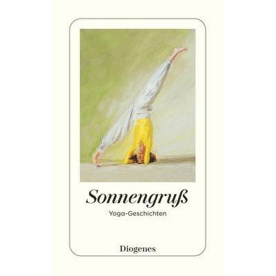 Sonnengruß, Taschenbuch von , Diogenes, 978-3-257-24792-3