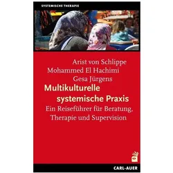 Multikulturelle systemische Praxis, Fachbücher von Arist von Schlippe, Mohammed El Hachimi, Gesa Jürgens