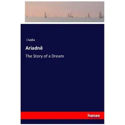 Ariadnê, Belletristik von Ouida
