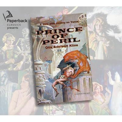 The Prince of Peril - Otis Adelbert Kline, CD, 9781640913455