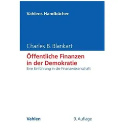 Öffentliche Finanzen in der Demokratie, Fachbücher von Charles B. Blankart