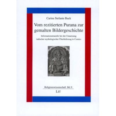Vom rezitierten Purana zur gemalten Bildergeschichte, Taschenbuch von Carina S. Back, Lit Verlag, 978-3-8258-9276-0