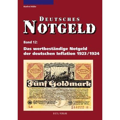 Deutsches Notgeld / Das wertbeständige Notgeld der deutschen Inflation 1923/1924, Taschenbuch von Manfred Müller, Battenberg Bayerland,