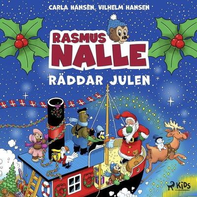 Rasmus Nalle räddar julen - Carla Hansen,Vilhelm Hansen, Audio, 9788726630534