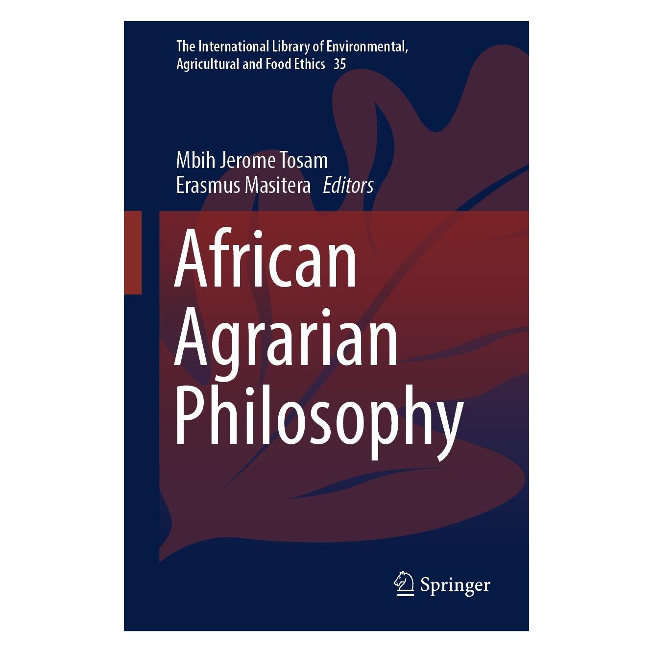Springer African Agrarian Philosophy (Englisch, Hardcover, Erasmus Masitera, Mbih Jerome Tosam) (9783031430398)