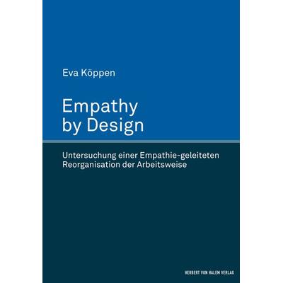 Empathy by Design, Gebundene Ausgabe von Eva Köppen, Herbert von Halem Verlag, 978-3-7445-1078-3
