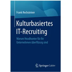 Kulturbasiertes IT-Recruiting, Fachbücher von Frank Rechsteiner