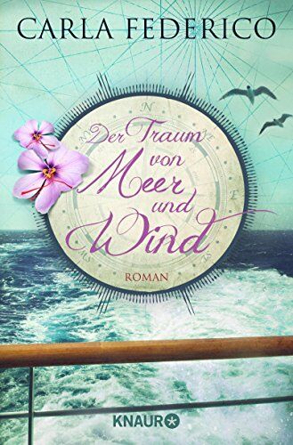 Carla Federico - Der Traum von Meer und Wind: Roman - Preis vom 11.10.2026 03:10:56 h