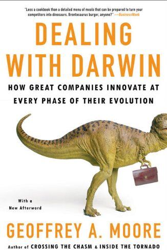 Geoffrey Moore - Dealing with Darwin: How Great Companies Innovate at Every Phase of Their Evolution - Preis vom 09.10.2026 07:28:09 h
