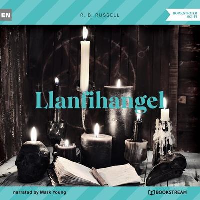 Llanfihangel - R. B. Russell, Audio, 9783991352457