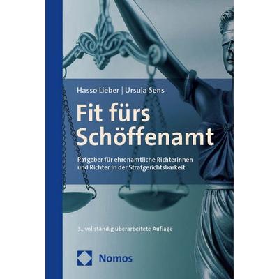 Fit fürs Schöffenamt, Taschenbuch von Hasso Lieber,Ursula Sens, Nomos, 978-3-7560-0899-5