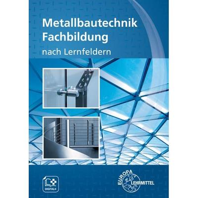 Metallbautechnik Fachbildung, Taschenbuch von Armin Steinmüller,Eckhard Ignatowitz,Mirja Didi,Eckhard Thiele,Gerhard Lämmlin, Europa-Lehrmittel,