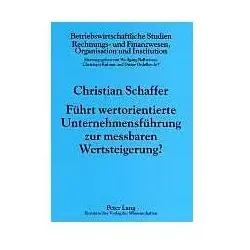 Führt wertorientierte Unternehmensführung zur messbaren Wertsteigerung?, Fachbücher von Christian Schaffer