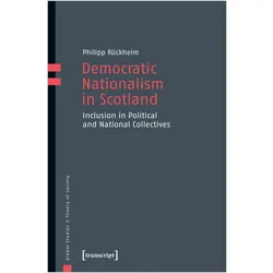 Democratic Nationalism in Scotland, Fachbücher von Philipp Rückheim