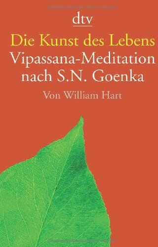 William Hart - Die Kunst des Lebens: Vipassana-Meditation nach S.N. Goenka - Preis vom 30.09.2026 22:30:23 h