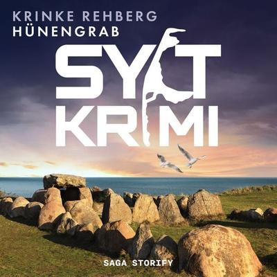 SYLTKRIMI Hünengrab - Küstenkrimi: Nordseekrimi - Krinke Rehberg, Audio, 9788727247816