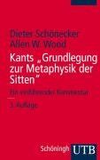 Dieter Schönecker - Kants ' Grundlegung zur Metaphysik der Sitten': Ein einführender Kommentar (Uni-Taschenbücher S) - Preis vom 13.10.2026 11:25:28 h